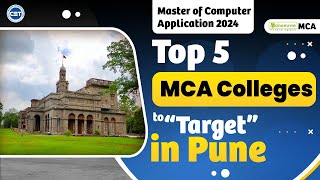 MAH MCA CET 2024  Top 5 MCA Colleges To Target in Pune  Must Watch [upl. by Wade]