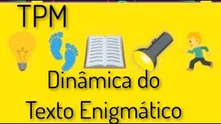 Dinâmica especial do texto enigmático [upl. by Arrak15]