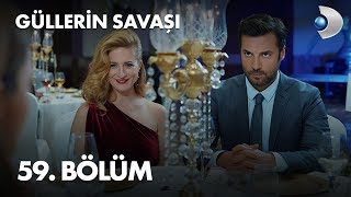 Güllerin Savaşı 59 Bölüm [upl. by Moitoso421]