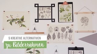 5 Alternativen zu Bilderrahmen  WESTWING DIYTipps [upl. by Anderea]