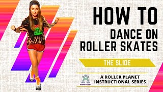 Learn How to Dance on Roller Skates  Part 3  The Slide [upl. by Orren8]