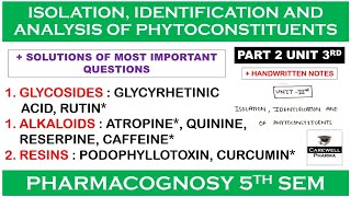 Part 2 Unit 3 complete  Glycosides Alkaloids Resins  Pharmacognosy 5th Semester  Carewell [upl. by Friedberg827]