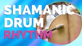 Learn Shamanic Drum Meditation Rhythm [upl. by Whorton]