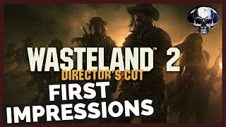 Wasteland 2  First Impressions [upl. by Nialb]