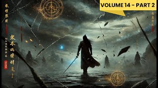 Yi Yuns Ascension Journey Through the Martial World  Audiobook  Volume 14  part 2 [upl. by Isbel]