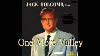 Jack Holcomb One More Valley [upl. by Yecac385]