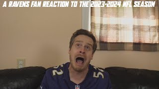 A Ravens Fan Reaction to the 20232024 NFL Season [upl. by Sirenay]