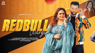 REDBULL WARGI Full Video  Gurlez Akhtar  Dr Jogi  Ayushma  Latest Punjabi Songs 2024  MuSlate [upl. by Dannie]