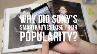 Why did Sonys smartphones lose their popularity [upl. by Urion]