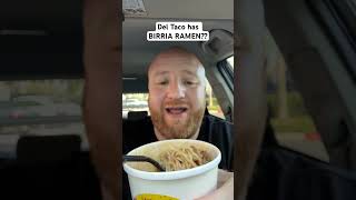 Del Taco now has BIRRIA RAMEN [upl. by Odraude]