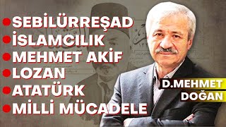 D Mehmed Doğanın yayınlanmamış röportajı Sebilürreşad İslamcılık ve Mehmet Akif  2010 [upl. by Madigan]