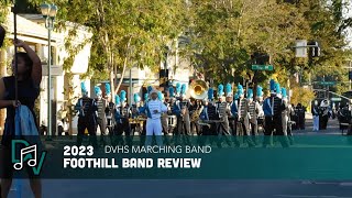 Deer Valley HS Marching Band  Foothill Band Review 2023 [upl. by Enyrehtak]