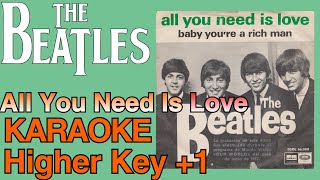 the Beatles  All You Need Is Love Higher key 1 karaoke [upl. by Norvan1]