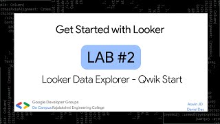 Get Started with Looker Lab2  Looker Data Explorer  Qwik Start [upl. by Rolfe]