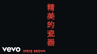 Chris Brown  Fine China Audio [upl. by Erusaert]