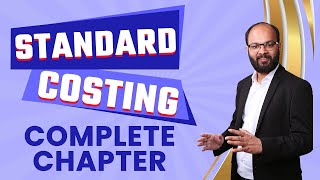 Standard Costing Complete Chapter  Cost Accounting  What is Standard Costing  CA Course  Bcom [upl. by Sucitivel]