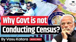 Why Government is Postponing Indias 2021 Population Census  UPSC GS3 [upl. by Aroled204]