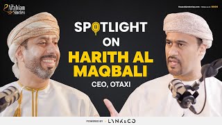 Spotlight on Otaxi CEO Harith Al Maqbali  TAS Podcast  The Arabian Stories [upl. by Natanoj588]