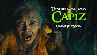 TIYAHIN KONG TAGA CAPIZ  Kwentong Aswang  True Story [upl. by Virgil]