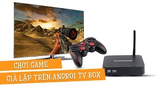 Hướng dẫn choi game giả lập trên Android TV BOX [upl. by Moyers]