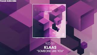 Klaas  Someone Like You [upl. by Bertasi774]