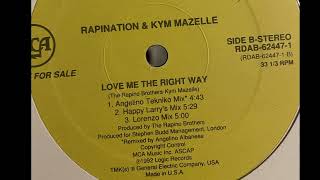 Kym Mazelle amp Rapination amp – Love Me The Right Way 6 mixes RARE [upl. by Annhej]