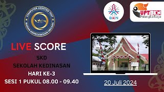 LIVE SCORE SKD DIKDIN SESI KE1 TANGGAL 20 JULI 2024 [upl. by Eiramanitsirhc680]