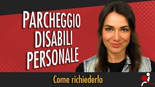 PARCHEGGIO DISABILI PERSONALE COME RICHIEDERLO [upl. by Narej]