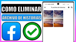 🔴Como eliminar archivo de historias en facebook [upl. by Lakym]