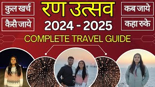 Rann Utsav 20242025  Kutch Complete Travel Guide  Kutch Tourist Places  Places to visit in Kutch [upl. by Jacquetta524]