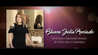 Blanca Julia Preciado Directora Nacional de Mary Kay [upl. by Herrick]