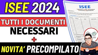 ISEE 2024 ❗ tutti i documenti necessari ➡ quando si fa GIACENZE REDDITI anno di riferimento ⚡ NOVITà [upl. by Pritchard]