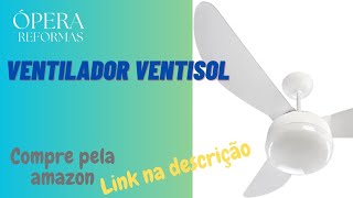 INSTALAÇÃO VENTILADOR DE TETO VENTISOL PASSO A PASSO [upl. by Buskirk]