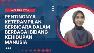 Pentingnya Keterampilan Berbicara dalam Berbagai Bidang Kehidupan Manusia [upl. by Kurt]