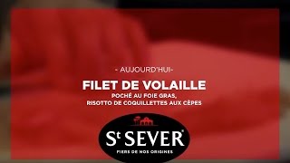 Les Recettes St SEVER  Filet de Volaille poché au Foie Gras [upl. by Neyud]