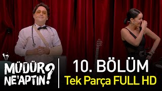 Müdür Neaptın 10 Bölüm Tek Parça Full HD  Bipsiz [upl. by Merwyn]