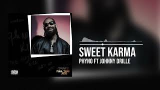 Phyno featuring Johnny Drille  Sweet Karma Official Audio [upl. by Augustine]