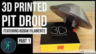 3D Printed Pit Droid Featuring Kodak Filaments Part 1 [upl. by Jara435]