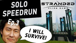 Stranded Alien Dawn SOLO SPEEDRUN on Insane Chaos Ep3  RUEN [upl. by Tan777]