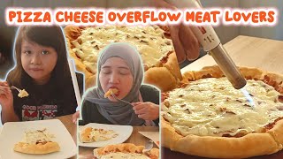 PIZZA CHEESE OVERFLOW MEAT LOVERS  MAKANAN KEJU MOZARELLA  derasfhi family [upl. by Yolanthe171]