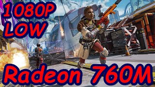 Apex Legends  Radeon 760M  Ryzen 5 8600G 1080P LOW Settings [upl. by Marie-Jeanne]