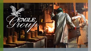 The Eagle Group Metalcasting and Machining from Concept to Delivery [upl. by Aiciles]