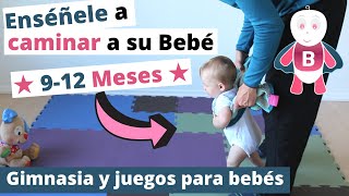 Enséñele a caminar a su bebé ★ 912 Meses ★ Actividades Bebé ★ Estimulación Temprana [upl. by Ttayw428]