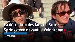 La déception des fans de Bruce Springsteen devant le Vélodrome [upl. by Delaney]