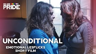 Unconditional  Emotional Lesbian Short Film  LGBTQIA  We Are Pride lgbt [upl. by Wack]