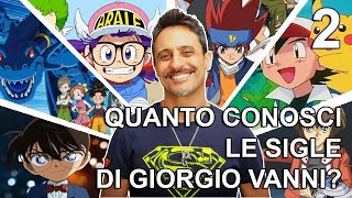 Quanto conosci le SIGLE di GIORGIO VANNI QUIZ episodio 2 [upl. by Akema]