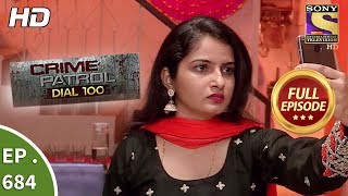 Crime Patrol Dial 100  Ep 684  Full Episode  4th January 2018 [upl. by Ydnahs256]