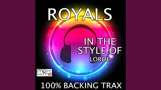 Royals Originally Performed by Lorde Karaoke Version with Backing Vocals [upl. by Siuqcram]