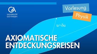 Axiomatische Entdeckungsreisen Hilbert und die Göttinger Tradition der Mathematischen Physik [upl. by Hguh872]