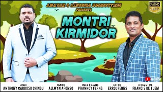 New Konkani political song  MONTRI KIRMIDOR  2024  Anthony Cardoso Chingu [upl. by Pompea]